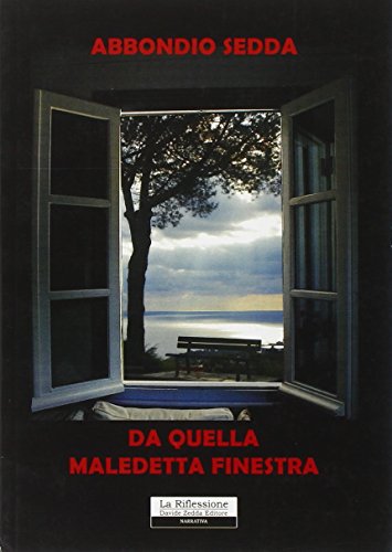 9788862112642: Da quella maledetta finestra