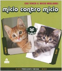 Stock image for Micio contro micio. Ediz. illustrata for sale by medimops