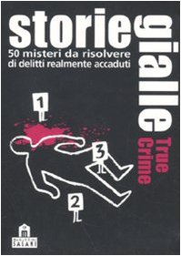 Storie gialle. True crime. 50 misteri da risolvere. Carte - Corinna Harder, Jens Schumacher