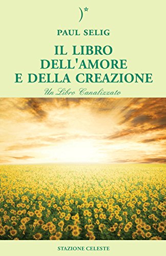 Stock image for LIBRO DELLAMORE E DELLA CREAZ for sale by libreriauniversitaria.it