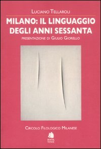 9788862181846: Milano: il linguaggio degli anni Sessanta (Saggi)