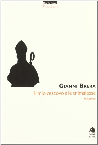 9788862182102: Il mio vescovo e le animalesse