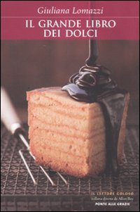 Beispielbild fr Il grande libro dei dolci zum Verkauf von medimops