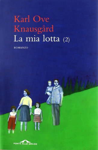 La mia lotta (2) - Knausgård, Karl Ove