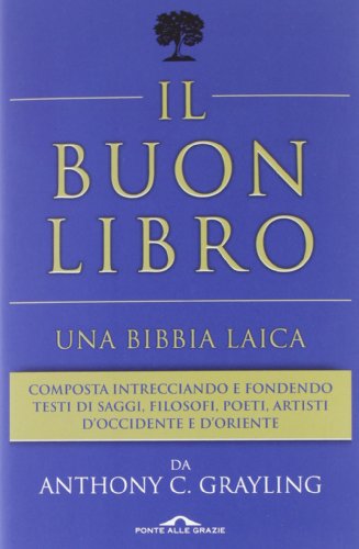 9788862205429: Il buon libro. Una Bibbia laica