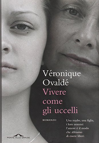 Beispielbild fr Vivere come gli uccelli zum Verkauf von WorldofBooks