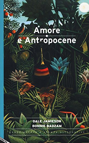 Beispielbild fr AMORE E ANTROPOCENE zum Verkauf von medimops