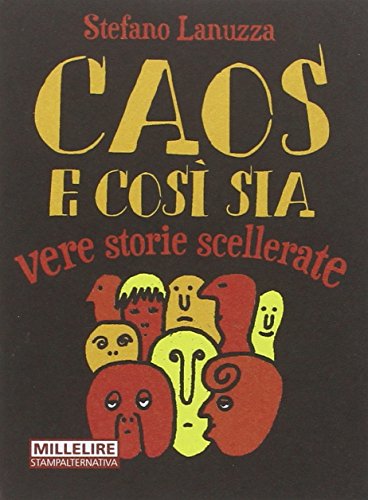 Stock image for Caos e cos sia. Vere storie scellerate for sale by medimops