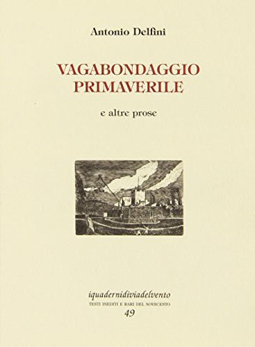 Stock image for Vagabondaggio primaverile e altre prose for sale by Revaluation Books