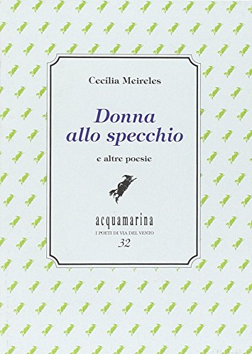 9788862260015: Donna allo specchio e altre poesie. Ediz. numerata