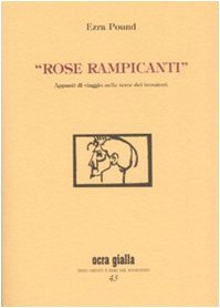 POUND E. - ROSE RAMPICANTI - P (9788862260145) by Pound, Ezra