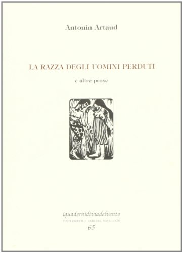 La razza degli uomini perduti e altre prose (9788862260657) by Artaud, Antonin