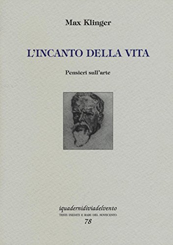 Stock image for L'incanto della vita. Pensieri sull'arte for sale by Revaluation Books