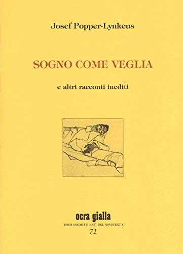 Imagen de archivo de Sogno come veglia e altri racconti inediti. Ediz. numerata a la venta por libreriauniversitaria.it