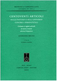 9788862270007: Centoventi articoli sulla natura e sull'universo contro i peripatetici. Centum et viginti articuli de natura et mundo adversus peripateticos