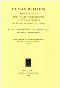9788862270700: Human Remains from Etruscan and Italic Tomb Groups in the University of Pennsylvania Museum