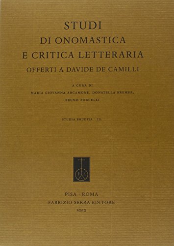 9788862271905: Studi Di Onomastica E Critica Letteraria Offerti a Davide De Camilli