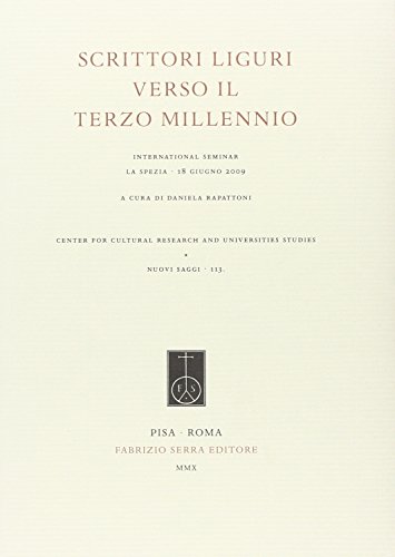 9788862272223: Scrittori liguri verso il terzo millennio. International Seminar (La Spezia, 18 giugno 2009)