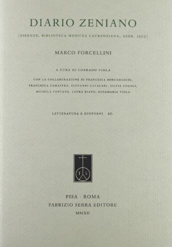 9788862275026: Diario zeniano (Firenze, Biblioteca Medicea Laurenziana, Ashb. 1502) (Letteratura e dintorni)