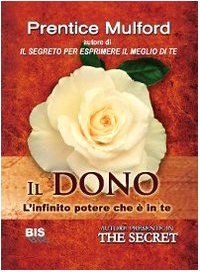 Il dono. L'infinito potere che Ã¨ in te (9788862280693) by Mulford, Prentice