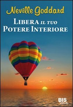 9788862281348: Libera il tuo potere interiore