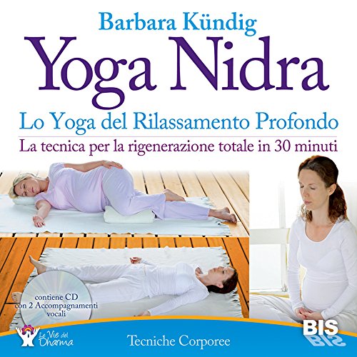 Stock image for Yoga nidra. Lo yoga del rilassamento profondo for sale by medimops