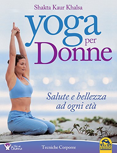 Stock image for Yoga per donne. Salute e bellezza ad ogni et for sale by medimops