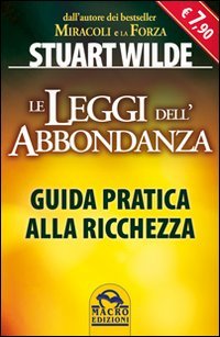 9788862290494: Le leggi dell'abbondanza. Guida pratica alla ricchezza (Nuova saggezza)