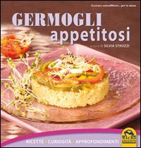 Beispielbild fr Germogli appetitosi. Ricette, curiosit, approfondimenti zum Verkauf von libreriauniversitaria.it