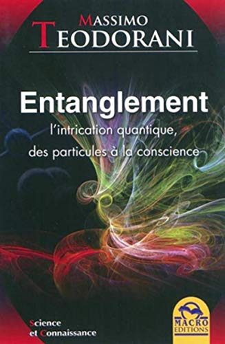 Imagen de archivo de Entanglement - L'intrication quantique, des particules  la conscience a la venta por medimops