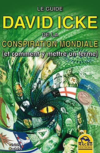 Beispielbild fr Le Guide David Icke de la Conspiration Mondiale zum Verkauf von Book Deals