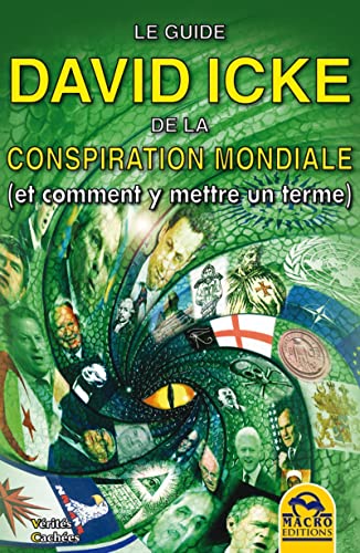 Stock image for Le Guide David Icke de la Conspiration Mondiale for sale by Book Deals