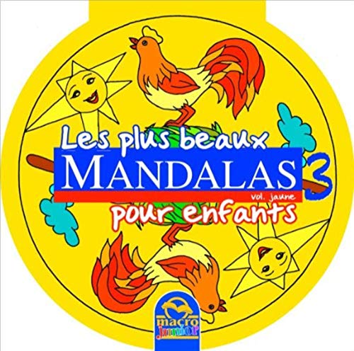 Beispielbild fr Les plus beaux mandalas pour enfants : Volume Jaune 3 zum Verkauf von Revaluation Books