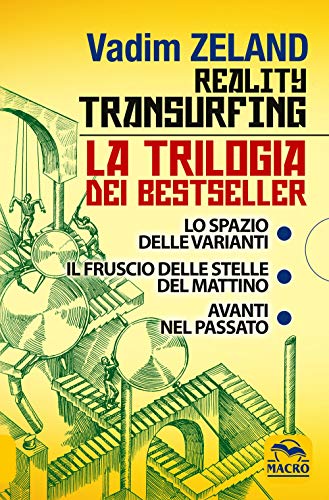 9788862294003: Reality transurfing. La trilogia: Lo spazio delle varianti-Il fruscio delle stelle del mattino-Avanti nel passato (Nuova saggezza)