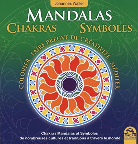 Beispielbild fr Mandalas - Chakras - Symboles - Colorier - Faire preuve de crativit zum Verkauf von La Plume Franglaise