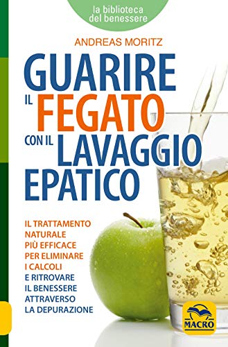 GUARIRE IL FEGATO CON IL LAVAG (9788862294522) by Moritz, Andreas