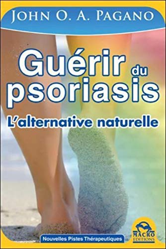 Beispielbild fr Gurir du psoriasis - L'alternative naturelle zum Verkauf von medimops