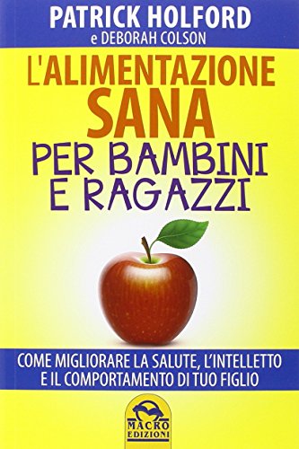 Beispielbild fr Alimentazione Sana per Bambini e Ragazzi zum Verkauf von medimops