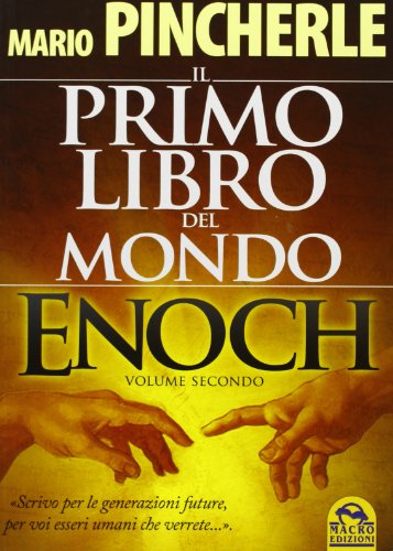 9788862295918: Il primo libro del mondo. Enoch (Vol. 2) (Antiche conoscenze)