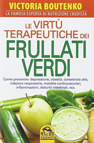 Stock image for Le virt terapeutiche dei frullati verdi for sale by medimops