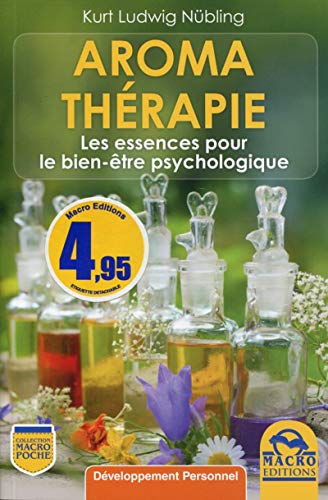 Beispielbild fr Aromathrapie : Les Essences Pour Le Bien-tre Psychologique zum Verkauf von RECYCLIVRE