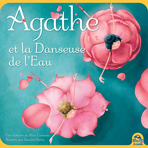 Beispielbild fr Agathe la danseuse de l'eau zum Verkauf von medimops
