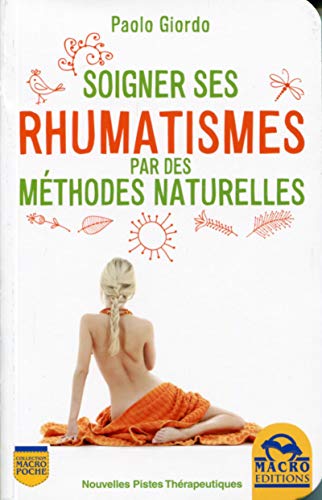 Stock image for Soigner ses rhumatismes par des mthodes naturelles for sale by medimops