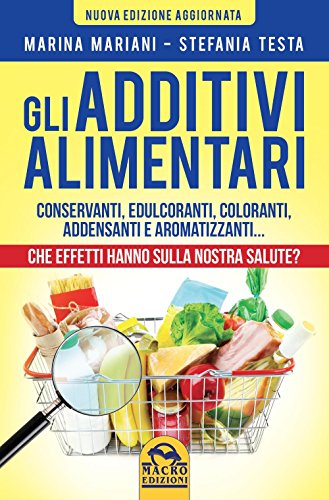 Stock image for Additivi Alimentari for sale by libreriauniversitaria.it
