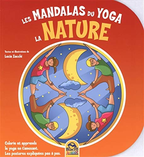 Beispielbild fr Les mandalas du Yoga : la nature : Colorie et apprends le Yoga en t'amusant, les postures expliques pas  pas zum Verkauf von medimops