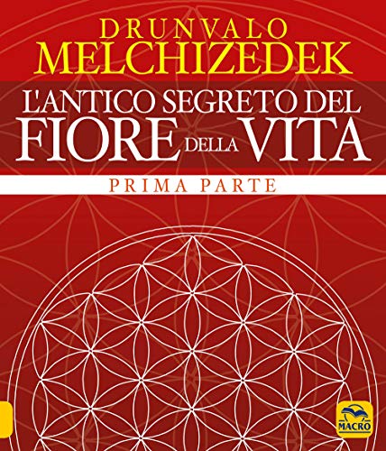 Stock image for L'antico segreto del fiore della vita for sale by medimops