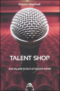 Beispielbild fr Talent shop. Dai talent scout ai talent show zum Verkauf von medimops