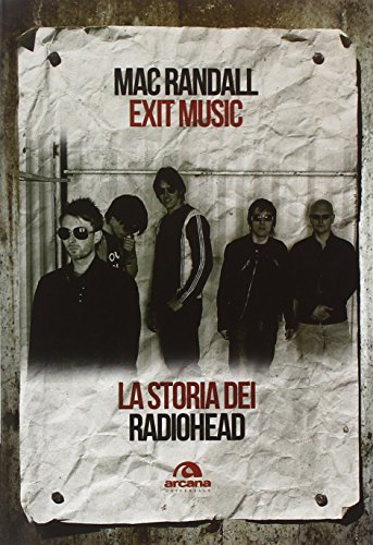 9788862314138: Exit Music. La storia dei Radiohead