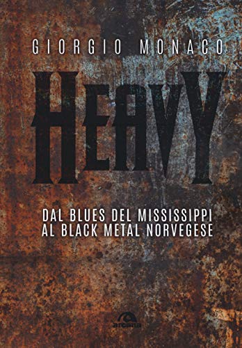 Stock image for Heavy (Musica) (Italian Edition) [Paperback] Monaco, Giorgio (Italian) for sale by Brook Bookstore
