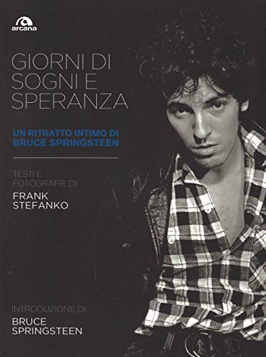 Stock image for Giorni di sogni e speranza. Un ritratto intimo di Bruce Springsteen for sale by libreriauniversitaria.it